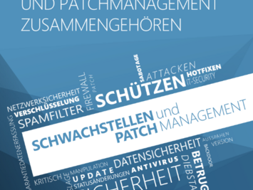 Warum Schwachstellen- und Patchmanagement zusammengehören